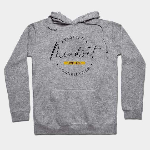 Positive Mindset, Limitless Possibilities | Think Positive Hoodie by FlyingWhale369